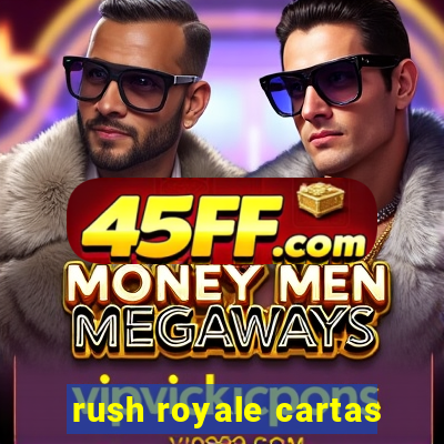 rush royale cartas